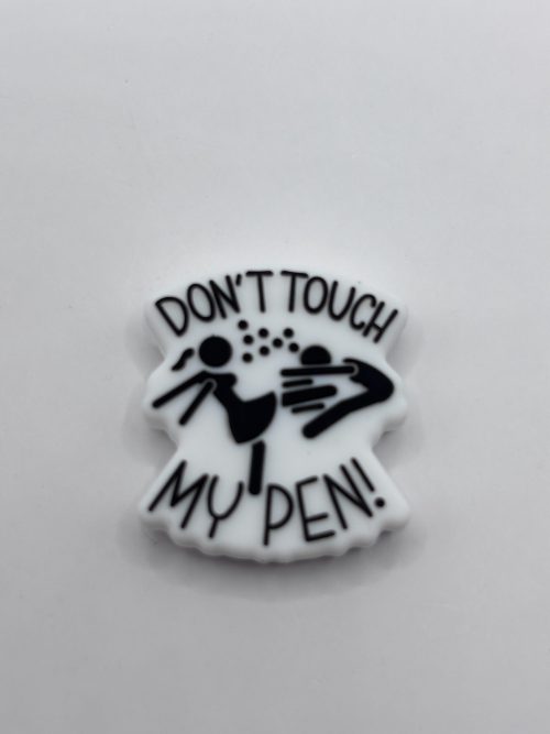 dont touch my pen beads